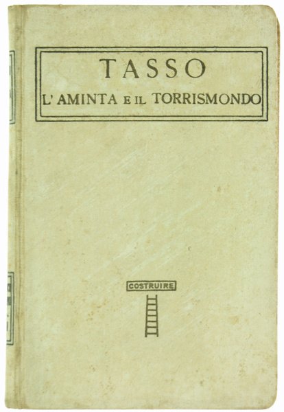 L'AMINTA E IL TORRISMONDO.