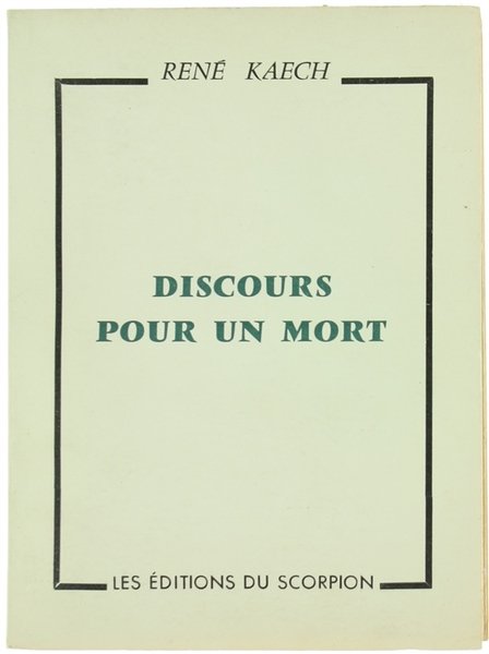 DISCOURS POUR UN MORT.