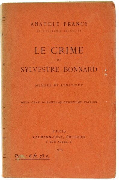 LE CRIME DE SYLVESTRE BONNARD Membre de l'Institut.