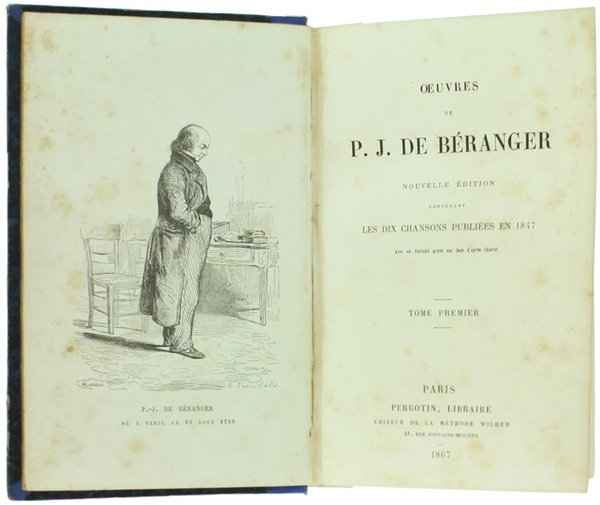 OEUVRES. Nouvelle édition conténant les dix chansons publiées en 1847. …