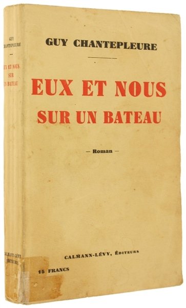 EUX ET NOUS SUR UN BATEAU. Roman.