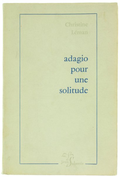 ADAGIO POUR UNE SOLITUDE.