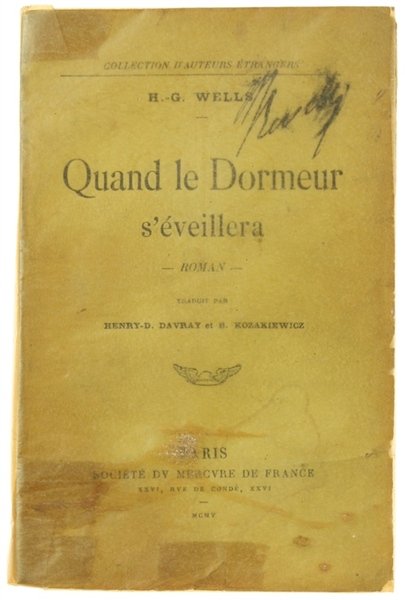 QUAND LE DORMEUR S'EVEILLERA. Roman.