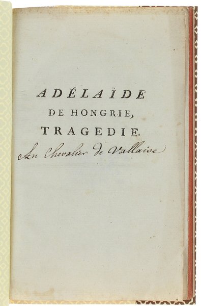ADELAIDE DE HONGRIE, Tragédie en cinq actes et en vers.