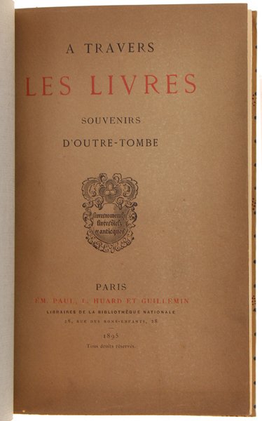 A TRAVERS LES LIVRES. Souvenirs d'Outre-Tombe.