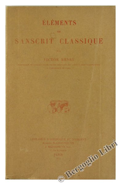 ELEMENTS DE SANSCRIT CLASSIQUE.