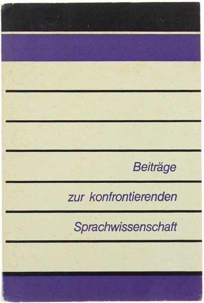 BEITRÄGE ZUR KONFRONTIERENDEN SPRACHWISSENSCHAFT.