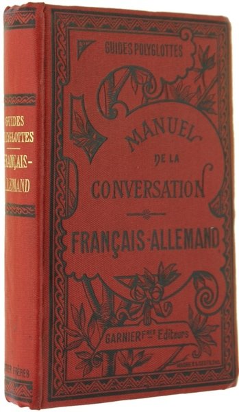 MANUEL DE LA CONVERSATION ET DU STYLE EPISTOLAIRE A L'USAGE …