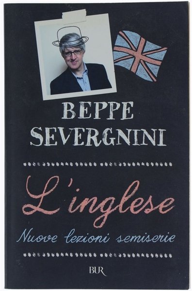 L'INGLESE. Nuove lezioni semiserie.