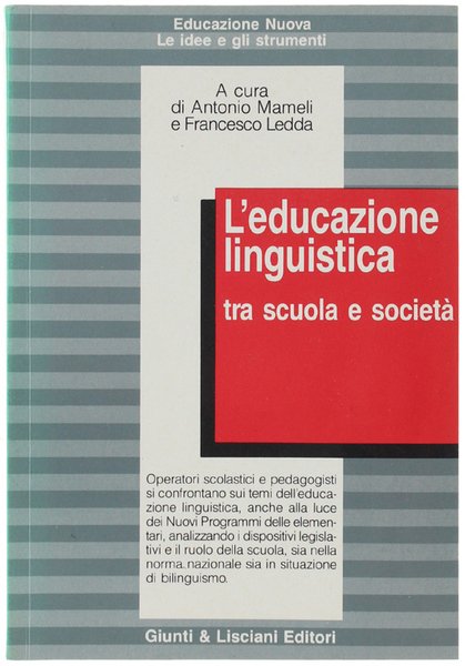L'EDUCAZIONE LINGUISTICA TRA SCUOLA E SOCIETA'.