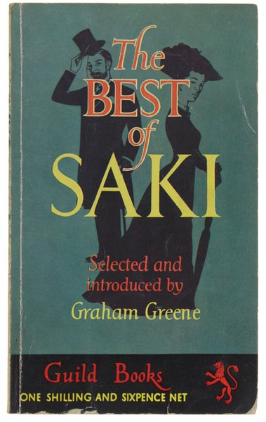 THE BEST OF SAKI With an Introduction by Graham Greene.