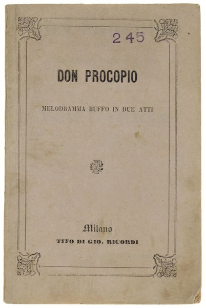 DON PROCOPIO. Melodramma buffo in due atti.