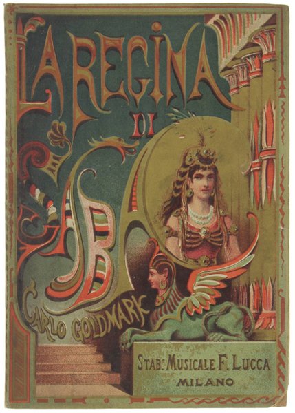 LA REGINA DI SABA. Opera in quattro atti. Poesia di …