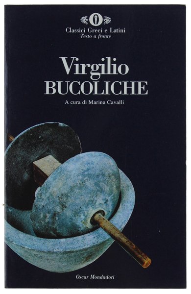 BUCOLICHE. A cura di Marina Cavalli.