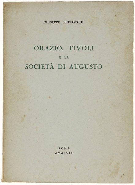 ORAZIO, TIVOLI E LA SOCIETA' DI AUGUSTO.