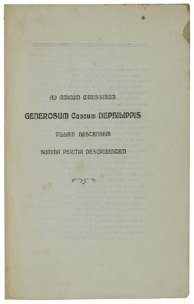 AD AMICUM CARISSIMUM GENEROSUM CANCUM DEPHILIPPIS VILLAM HESTENSEM SUMMA PERITIA …