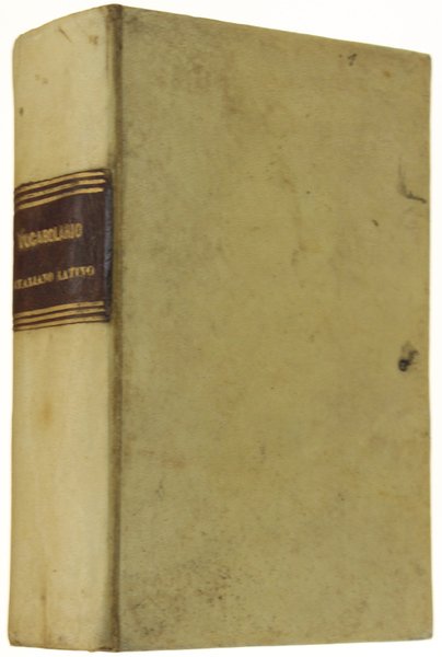 VOCABOLARIO ITALIANO-LATINO compilato ad uso delle scuole.