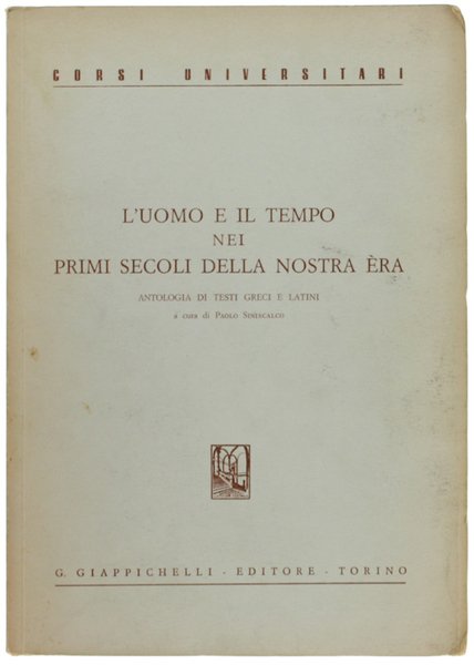 L'UOMO E IL TEMPO NEI PRIMI SECOLI DELLA NOSTRA ERA. …