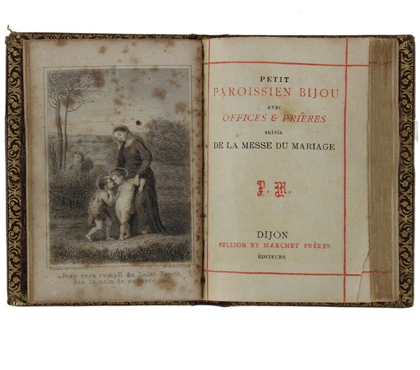 PETIT PAROISSIEN BIJOU avec OFFICES ET PRIERES suivis DE LA …
