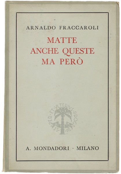 MATTE ANCHE QUESTE, MA PERO'.