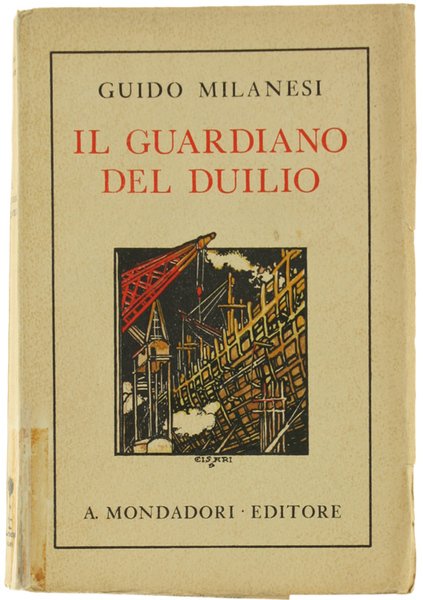 IL GUARDIANO DEL DUILIO. [prima edizione, con allegati)
