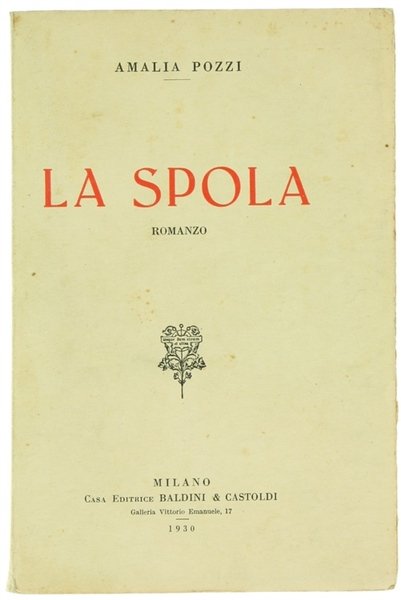 LA SPOLA. Romanzo.