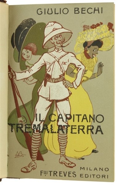 IL CAPITANO TREMALATERRA. Romanzo giocoso.
