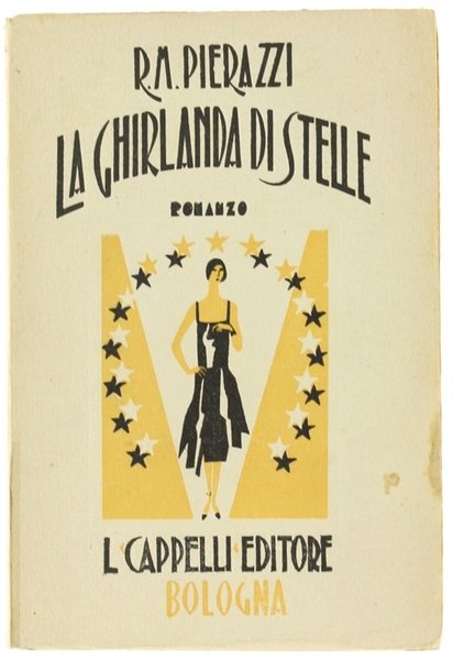 LA GHIRLANDA DI STELLE. Romanzo.