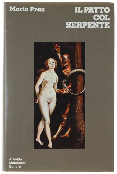 IL PATTO COL SERPENTE. Paralipomeni di "La carne, la morte …