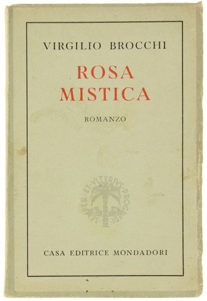 ROSA MISTICA. I casti libri delle donne che mi hanno …