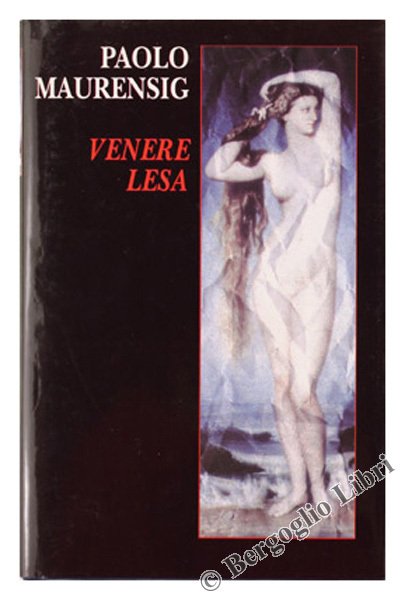 VENERE LESA. Romanzo.