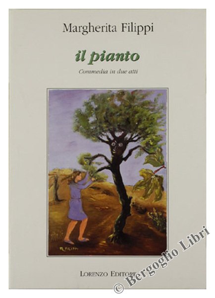 IL PIANTO (la pianta maschio). Commedia in due atti. | Immagine principale