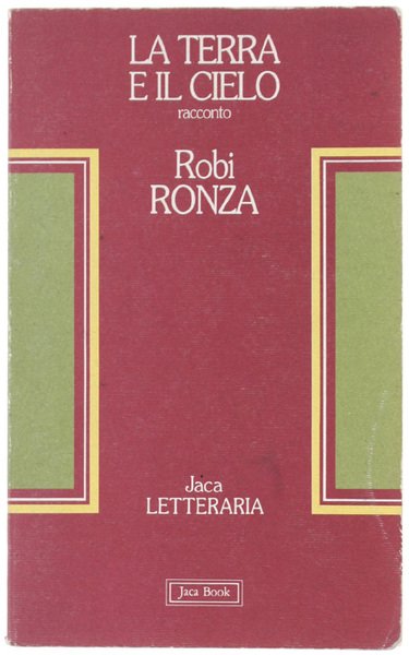 LA TERRA E IL CIELO. Racconto.