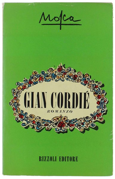 GIAN CORDIE'. Romanzo.