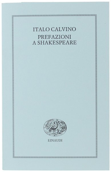 PREFAZIONI A SHAKESPEARE [edizione originale - NUOVO]