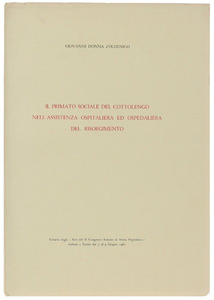 IL PRIMATO SOCIALE DEL COTTOLENGO NELL'ASSISTENZA OSPITALIERA ED OSPEDALIERA DEL …