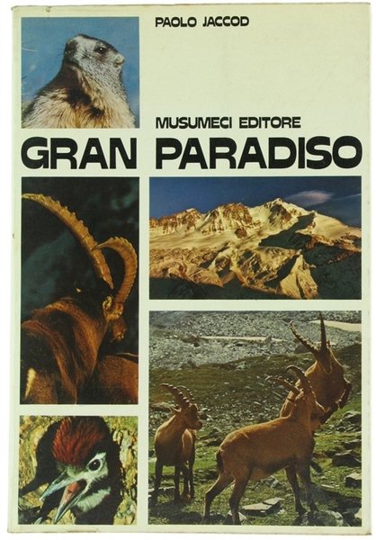GRAN PARADISO. [con 2 grandi carte geografiche)