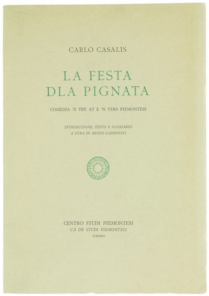 LA FESTA DLA PIGNATA. Comedia 'n tre at e 'n …