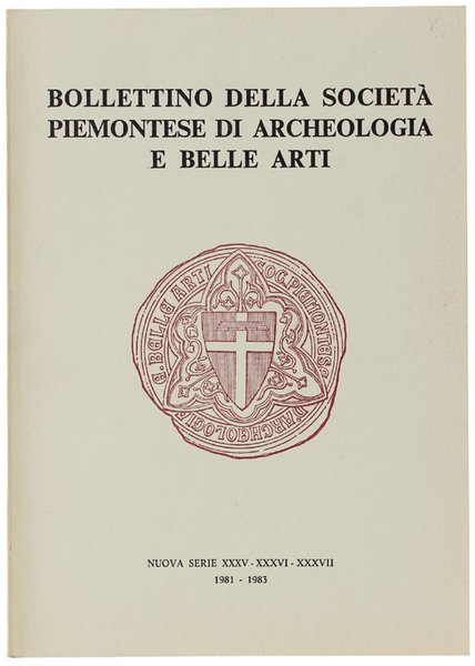 BOLLETTINO DELLA SOCIETA' PIEMONTESE DI ARCHEOLOGIA E BELLE ARTI - …