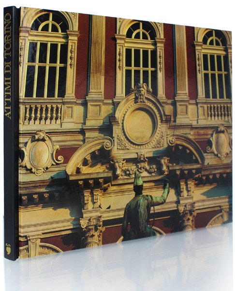 ATTIMI DI TORINO [Stupende immagini, magnifica edizione]