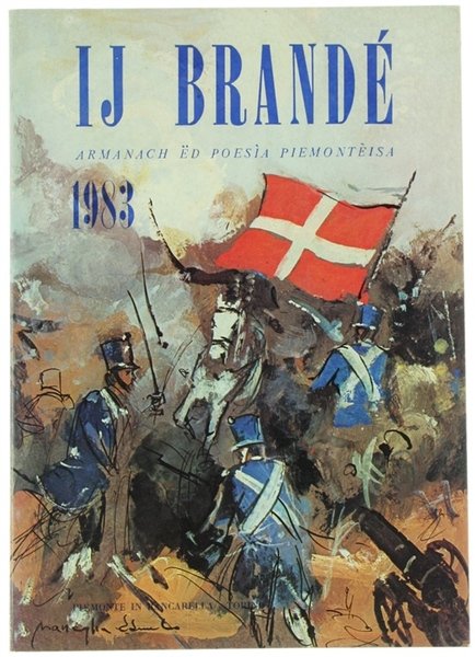 IJ BRANDÉ. Armanach ëd poesìa piemontèisa 1983.