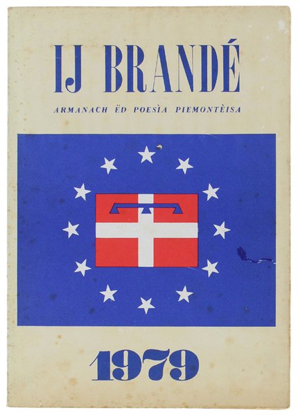 IJ BRANDÉ. Armanach ëd poesìa piemontèisa 1979.