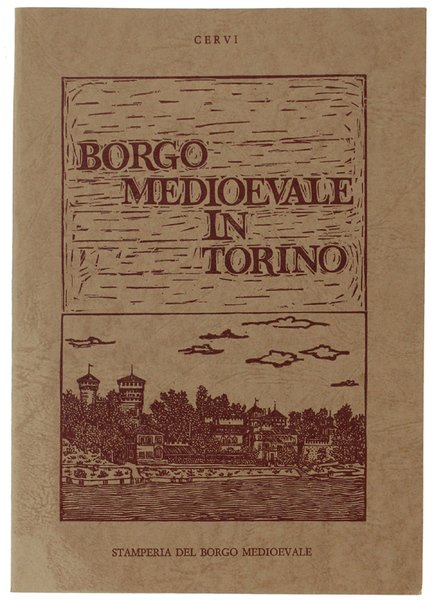 GUIDA AL BORGO MEDIOEVALE IN TORINO.