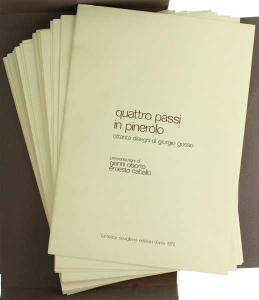 QUATTRO PASSI IN PINEROLO. Ottanta disegni di Giorgio Gosso.