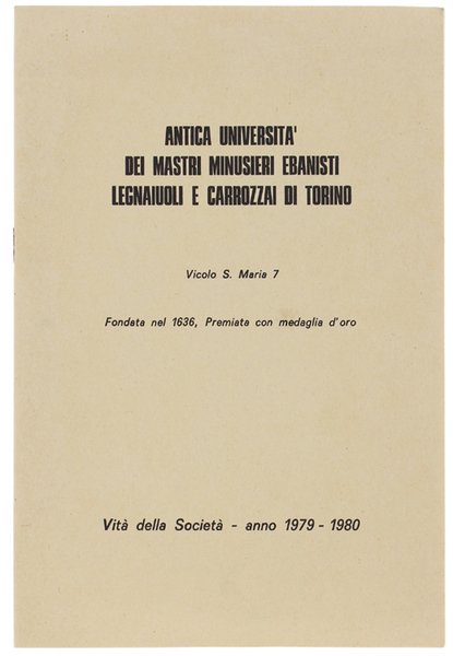 ANTICA UNIVERSITA' DEI MASTRI MINUSIERI EBANISTI LEGNAIUOLI E CARROZZAI DI …