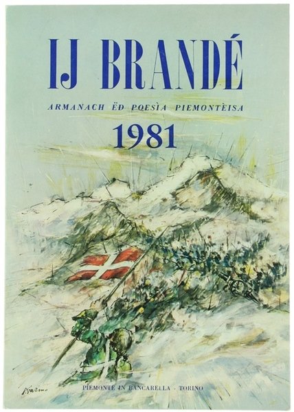 IJ BRANDÉ. Armanach ëd poesìa piemontèisa 1981.