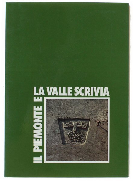 IL PIEMONTE E LA VALLE SCRIVIA.
