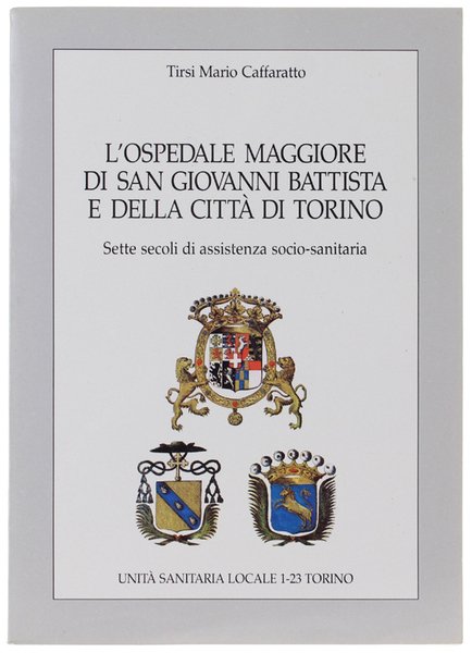 L'OSPEDALE MAGGIORE DI SAN GIOVANNI BATTISTA E DELLA CITTA' DI … | Immagine principale