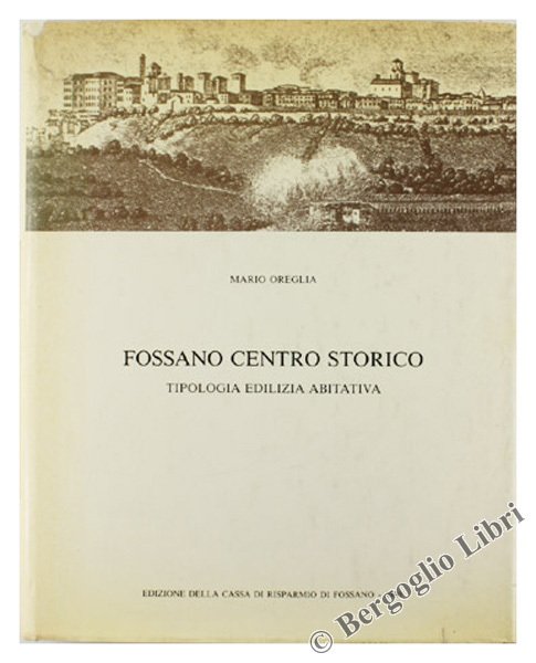 FOSSANO CENTRO STORICO. Tipologia edilizia abitativa. | Immagine Gallery 1