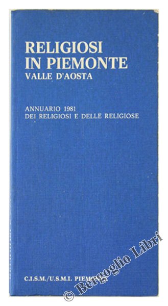 I RELIGIOSI E LE RELIGIOSE IN PIEMONTE - VALLE D'AOSTA. …